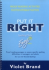Put it Right : Proof-Reading Passages to Assess Specific Spelling Difficulties in Teenagers and Adults Proofreading Activities, Photocopiable Masters - Book