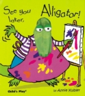 See You Later, Alligator! - Book