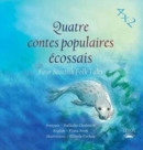 Quatre Contes Populaires Ecossais : Four Scottish Folk Tales - Book