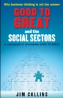 Good to Great and the Social Sectors : A Monograph to Accompany Good to Great - Book