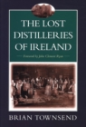 The Lost Distilleries of Ireland - eBook
