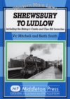 Shrewsbury to Ludlow : Including the Bishop's Castle and Clee Hill Branches - Book