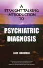 A Straight Talking Introduction to Psychiatric Diagnosis - eBook
