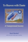 To Heaven with Dante : A Transpersonal Journey - Book