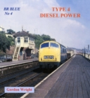 BR Blue : Type 4 Diesel Power No. 4 - Book