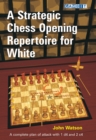 A Strategic Chess Opening Repertoire for White - Book