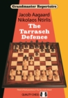 Grandmaster Repertoire 10 - The Tarrasch Defence - Book