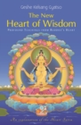 The New Heart of Wisdom : Profound Teachings from Buddha's Heart - Book