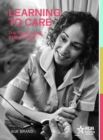 Learning to Care: The Care Home Staff Guide - Book