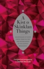A Kist o Skinklan Things : An Anthology of Scots Poetry from the First and Second Waves of the Scottish Renaissance - Book