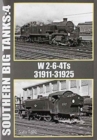 Southern Big Tanks : W 2-6-4Ts : 31911-31925 Vol 4 - Book