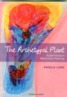 The Archetypal Plant : Rudolf Steiner's Watercolour Painting - Book