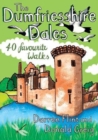 The Dumfriesshire Dales : 40 favourite walks - Book