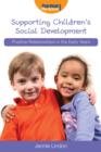 Supporting Children's Social Development : Positive Relationships in the Early Years - eBook