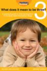 What does it mean to be three? : A practical guide to child development in the Early Years Foundation Stage - eBook