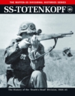 SS-Totenkopf : The History of the 'Death's Head' Division 1940-46 - eBook