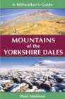 Mountains of the Yorkshire Dales : A Hillwalker's Guide - Book