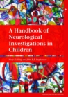 A Handbook of Neurological Investigations in Children - eBook