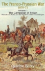 Franco-Prussian War 1870-1871, Volume 1 : The Campaign of Sedan: Helmuth Von Moltke and the Overthrow of the Second Empire - eBook