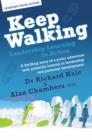 Keep Walking - Leadership Learning in Action : A Thrilling Story of a Polar Adventure with Powerful Lessons in Leadership and Personal Development - eBook