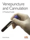 Venepuncture & Cannulation : A practical guide - eBook