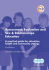 Assessment, Evaluation and Sex and Relationships Education : A practical toolkit for education, health and community settings - eBook