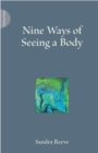 Nine Ways of Seeing a Body - eBook