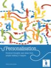 Personalisation : Practical thoughts and ideas from people making it happen - eBook