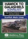 Hawick to Galashiels : The Waverley Route Including the Selkirk Branch - Book