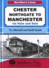 Chester Northgate to Manchester : Via Hale and Sale - Book