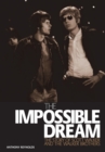The Impossible Dream : The story of Scott Walker and the Walker Brothers - eBook