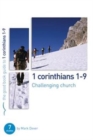 1 Corinthians 1-9: Challenging church : 7 studies for individuals or groups - Book
