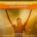 Assert Yourself with Confidence - eAudiobook
