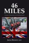 46 Miles : A Journey of Repatriation and Humbling Respect - Book