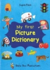 My First Picture Dictionary: English-Polish with Over 1000 Words - Book