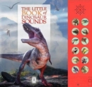 The Little Book of Dinosaur Sounds - Book