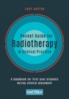 Pocket Guide for Radiotherapy in Clinical Practice : A handbook for first-year students during clinical placement - Book