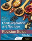 AQA GCSE Food Preparation & Nutrition: Revision Guide - Book