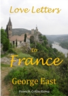 Love Letters to France - eBook