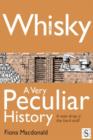 Whisky, A Very Peculiar History - eBook