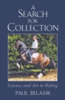 A Search for Collection : Science and Art in Riding - Book