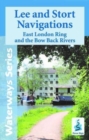Lee and Stort Navigations : East London Ring and Bow Back Rivers - Book
