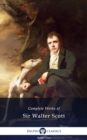 Delphi Complete Works of Sir Walter Scott (Illustrated) - eBook