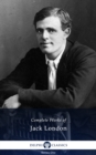 Delphi Complete Works of Jack London (Illustrated) - eBook