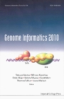 Genome Informatics 2010: Genome Informatics Series Vol. 24 - Proceedings Of The 10th Annual International Workshop On Bioinformatics And Systems Biology (Ibsb 2010) - eBook