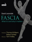 Fascia : What it is and Why it Matters - eBook