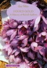 Fool's Gold : A History of British Saffron - Book