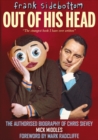Frank Sidebottom Out of His Head : The Authorised Biography of Chris Sievey - Book