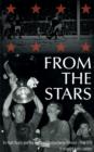 From the Stars : Sir Matt Busby & the Decline of Manchester United -- 1968-1974 - Book