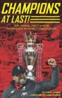 Champions At Last! : How Liverpool Finally Won The Premier League in Footballs Longest Season - Book